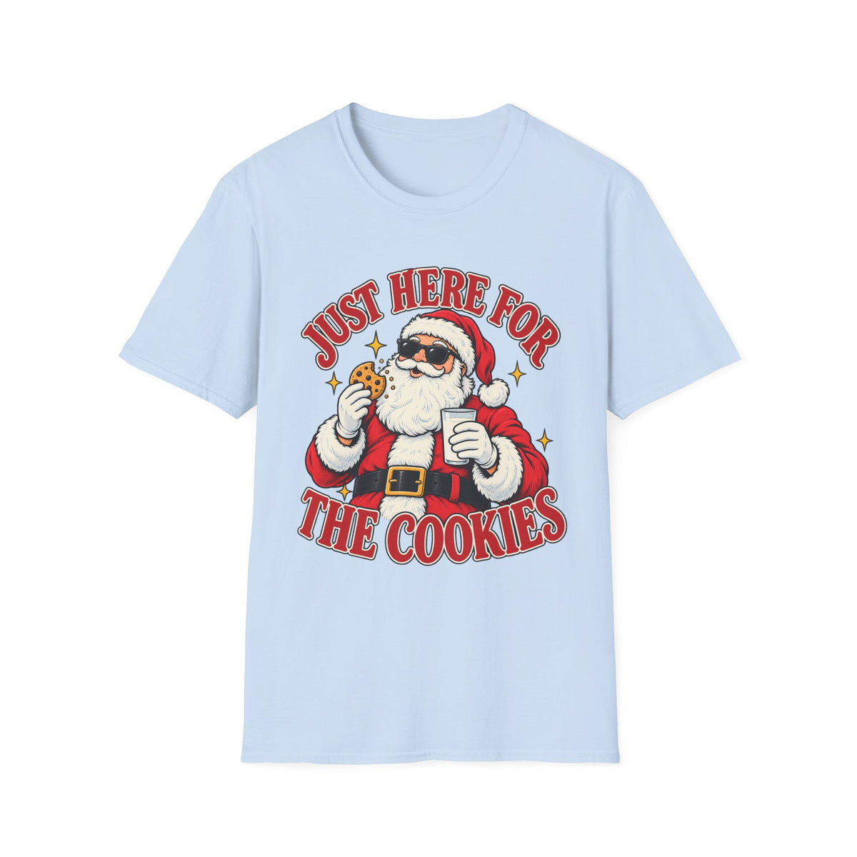 Just here for the cookies | Christmas Holiday Graphic Tee